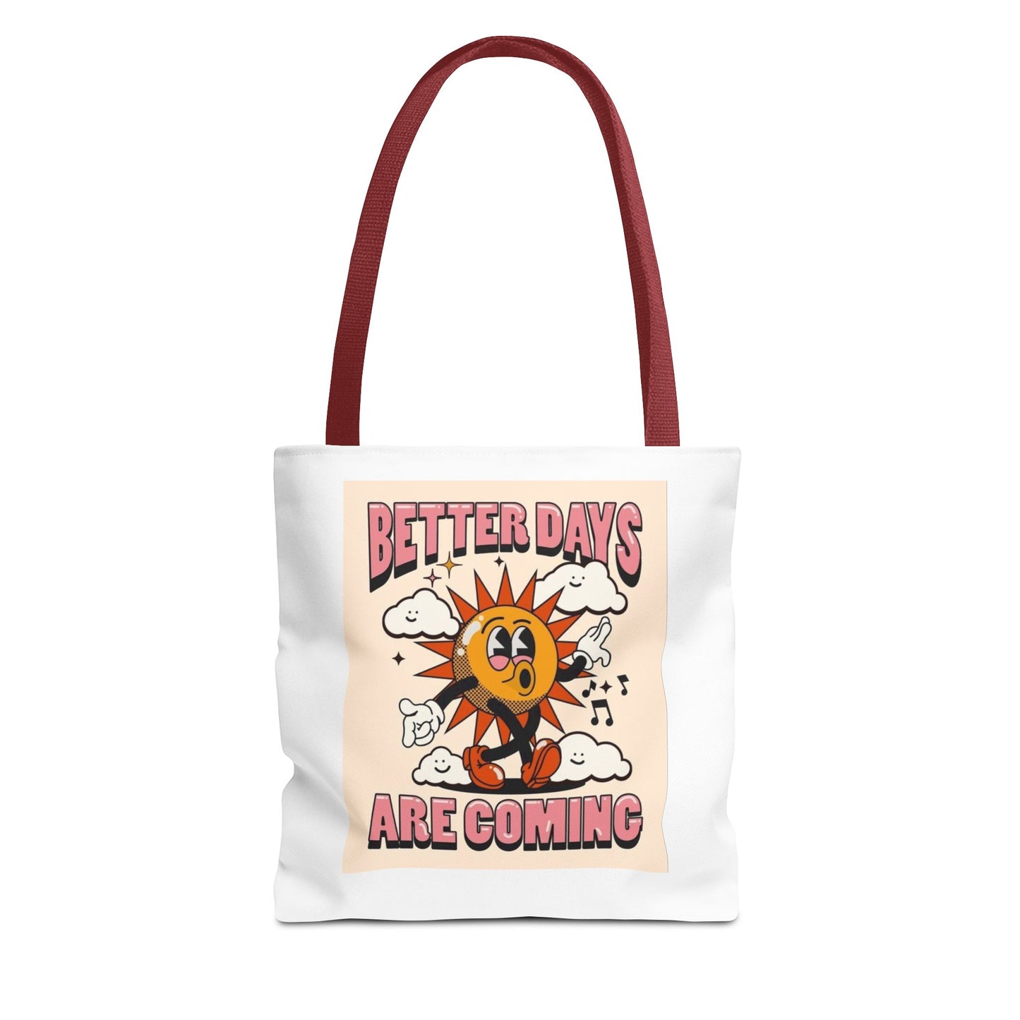 Better Days Are Coming Tote